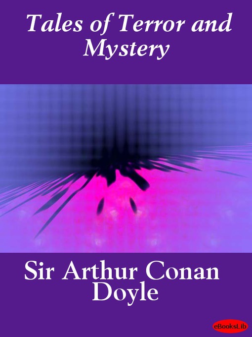 Title details for Tales of Terror and Mystery by Sir Arthur Conan Doyle - Wait list